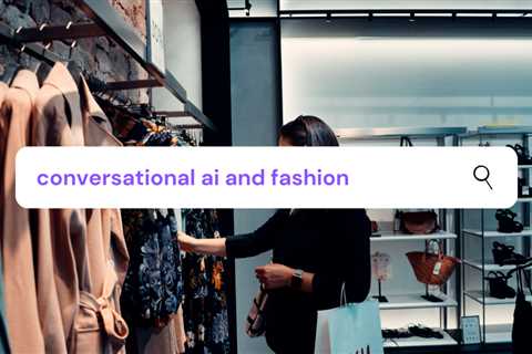 Conversational AI, XR, and Fashion - Digital Marketing Journals Hong Kong - Search Engine..
