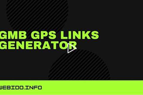 GMB GPS Links Generator Demo