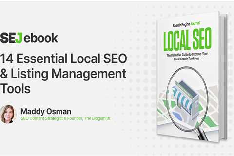 14 Essential Local SEO & Listing Management Tools
