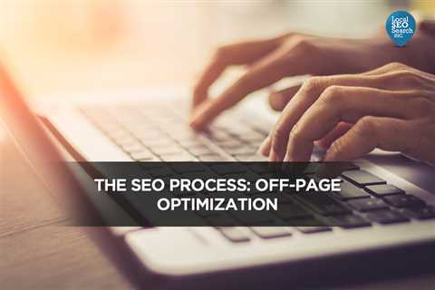 The SEO Process: Off-Page Optimization
