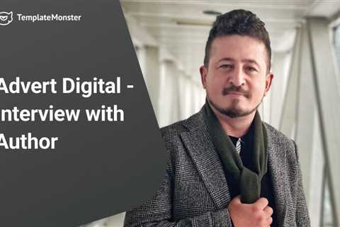 Advert Digital – Interview with TemplateMonster Author ⭐MonstersPost