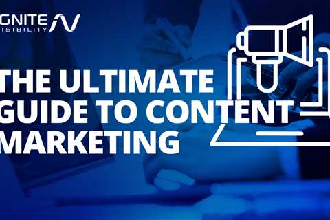 A Guide to Content Marketing