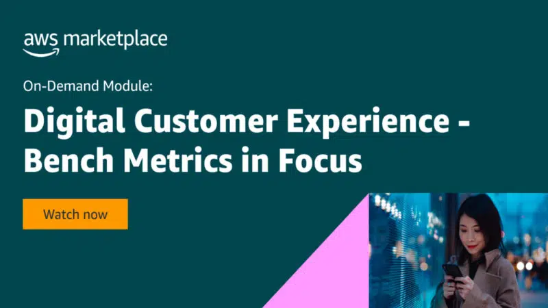 Drive performance and better digital customer experiences