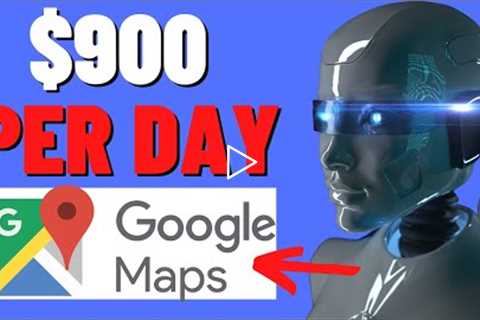 Make $900 Per Day Online With Google Maps (SCARY BLACK HAT BOTS)