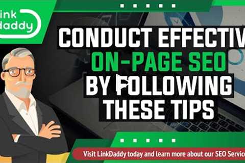 Conduct Effective On-Page SEO by Following These Tips