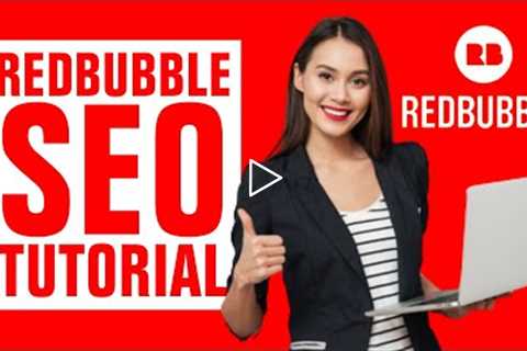 Redbubble SEO Tutorial Titles & Tags (Tips And Tricks) | Print On demand eCommerce Business