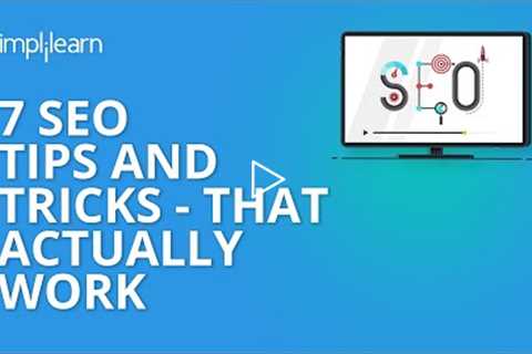 7 SEO Tips And Tricks - That Actually Work | SEO Tips 2020 | SEO Tutorial For Beginners |Simplilearn