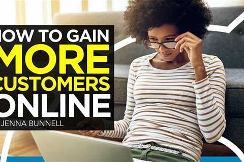 How to Gain More Customers Online