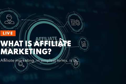 What is Affiliate Marketing?