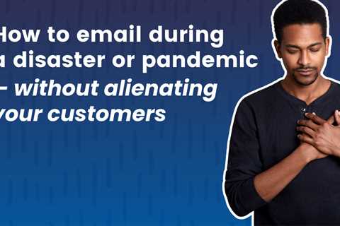 How to Email During a Disaster or Pandemic