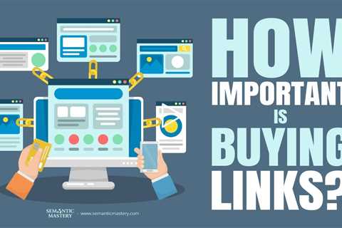 How Important Is Buying Links?