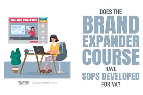 Does The Brand Expander Course Have SOPs Developed For VA?