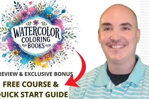 Watercolor Coloring Books Review Bonus – Watercolor Coloring Books Real User Back Office Walkthrough