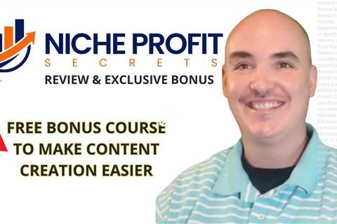 Niche Profit Secret Review Bonus Demo Training Tutorial 7 Ways To Make Money From 28 Million Buyers