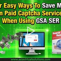 Super Easy Ways To Save Money On Paid Captcha Services When Using GSA SER