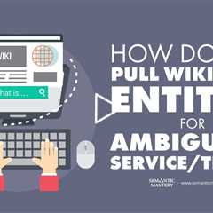 How Do You Pull Wikipedia Entities For Ambiguous Service/Trade?
