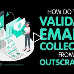 How Do You Validate Emails Collected from Outscraper?