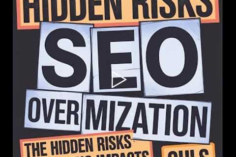 SEO Over-Optimization: The Hidden Risks & Ranking Impact