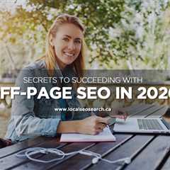 Secrets to Succeeding With Off-Page SEO in 2020