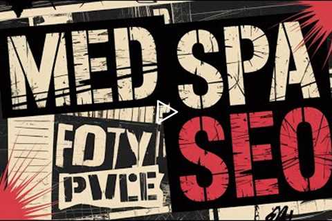 ATTENTION MED SPA OWNERS! WATCH OUT FOR THIS MED SPA SEO AGENCY