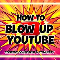 Master YouTube Growth: Strategies to Blow Up Your Channel Fast