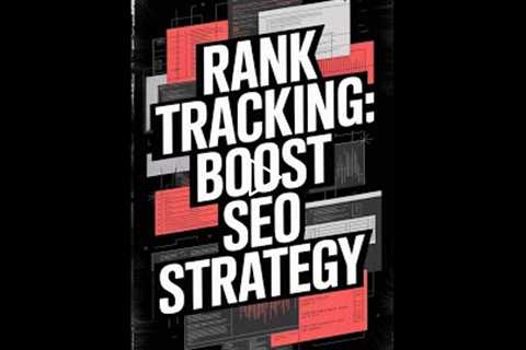 Rank Tracking: Boost Conversions with SEO Strategy