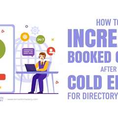 How to Increase Booked Calls After Cold Email for Directory Listings?