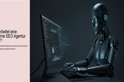 Wie arbeitet eine moderne SEO Agentur heute?