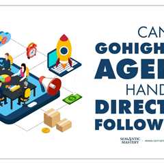 Can GoHighLevel Agents Handle Directory Follow Ups?