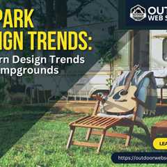 RV Park Design Trends That Drive Bookings